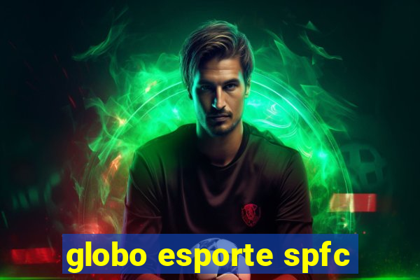 globo esporte spfc